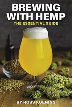 portada Brewing With Hemp: The Essential Guide (Volume 2) (Brewing With Cannabis, 2) (en Inglés)