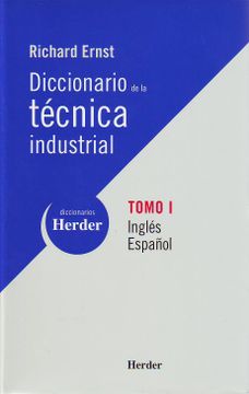 portada Diccionario de la Técnica Industrial: Tomo i Inglés-Español (Diccionarios Herder) (in Spanish)