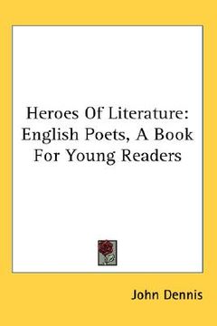 portada heroes of literature: english poets, a book for young readers (en Inglés)