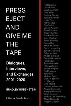 portada Press Eject and Give Me the Tape: Dialogues, Interviews, and Exchanges 2001-2020 (en Inglés)