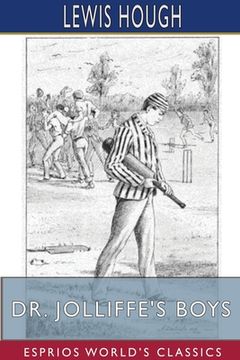 portada Dr. Jolliffe's Boys (Esprios Classics): Illustrated by Frank Feller and S. Thurdale (en Inglés)