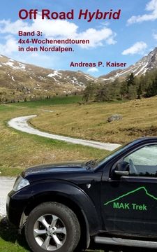 portada 4x4-Wochenendtouren in den Nordalpen.: Autoabenteuer - kuriose Passstraßen - Gletscher (en Alemán)