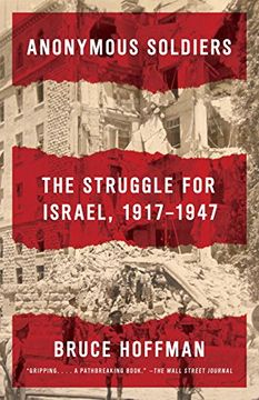 portada Anonymous Soldiers: The Struggle for Israel, 1917-1947 