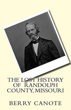 portada The Lost History of Randolph County, Missouri (en Inglés)