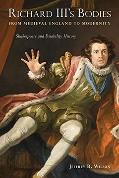 portada Richard Iii'S Bodies From Medieval England to Modernity: Shakespeare and Disability History (in English)