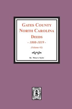 portada Gates County, North Carolina Deeds, 1808-1819. (Volume #3) (en Inglés)