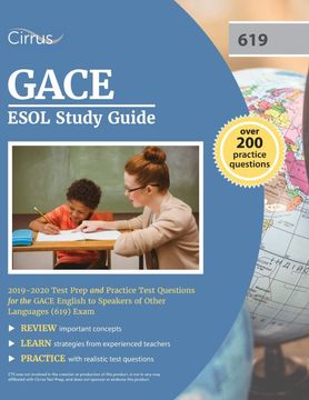 portada Gace Esol Study Guide 2019-2020: Test Prep and Practice Test Questions for the Gace English to Speakers of Other Languages (619) Exam (en Inglés)