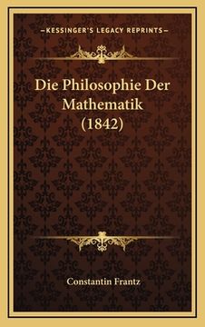 portada Die Philosophie Der Mathematik (1842) (in German)