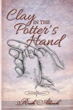 portada Clay in the Potter's Hand (en Inglés)