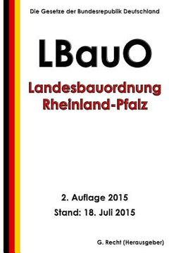 portada Landesbauordnung Rheinland-Pfalz (LBauO), 2. Auflage 2015 (en Alemán)