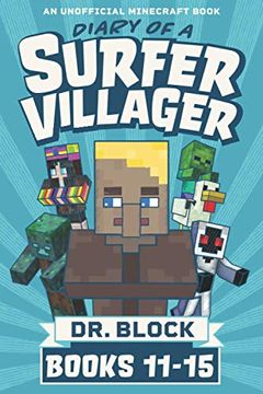 portada Diary of a Surfer Villager, Books 11-15: (a Collection of Unofficial Minecraft Books) (Complete Diary of a Minecraft Villager) 