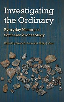 portada Investigating the Ordinary (Florida Museum of Natural History: Ripley P. Bullen Series) (en Inglés)