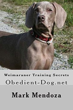 portada Weimaraner Training Secrets: Obedient-Dog.net