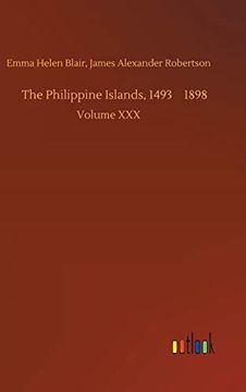portada The Philippine Islands, 1493-1898 (en Inglés)