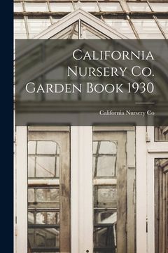 portada California Nursery Co. Garden Book 1930 (en Inglés)
