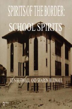 portada spirits of the border: the history and mystery of concordia (en Inglés)
