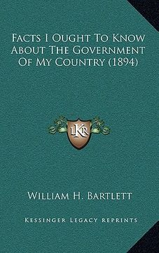 portada facts i ought to know about the government of my country (1894) (in English)