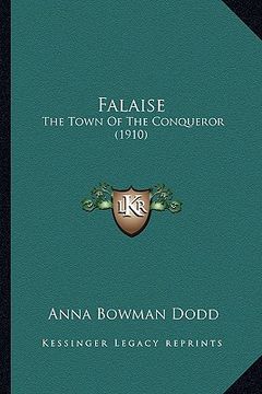 portada falaise: the town of the conqueror (1910)