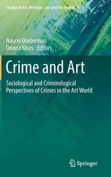 portada Crime and Art: Sociological and Criminological Perspectives of Crimes in the Art World (en Inglés)