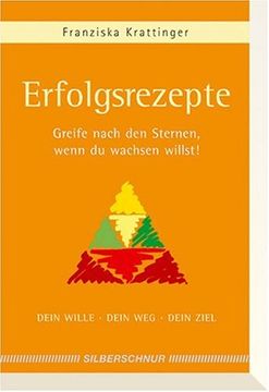 portada Erfolgsrezepte: Greife nach den Sternen, wenn du wachsen willst (in German)