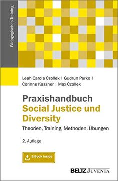 portada Praxishandbuch Social Justice und Diversity: Theorien, Training, Methoden, Übungen. Mit E-Book Inside (Pädagogisches Training) (in German)