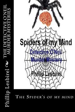 portada The Detective O'Neil Murder Mysteries: The Spider's of my mind (in English)