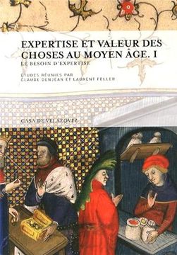 portada Expertise et valeur des choses au Moyen Âge. I (Collection de la Casa de Velázquez)