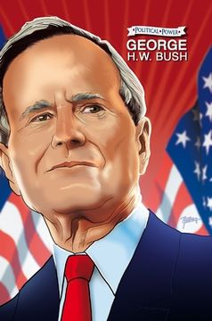 portada Political Power: George H. W. Bush (en Inglés)