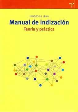 portada Manual de Indización. Teoría y Práctica (Biblioteconomía y Administración Cultural) (in Spanish)