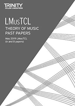 portada Trinity College London Theory of Music Past Papers may 2019: Lmustcl (in English)