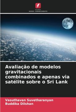 portada Avaliação de Modelos Gravitacionais Combinados e Apenas via Satélite Sobre o sri Lank