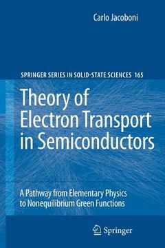 portada theory of electron transport in semiconductors: a pathway from elementary physics to nonequilibrium green functions (en Inglés)