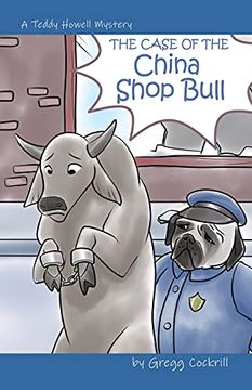 portada The Case of the China Shop Bull: 3 (The Teddy Howell Mysteries) (en Inglés)