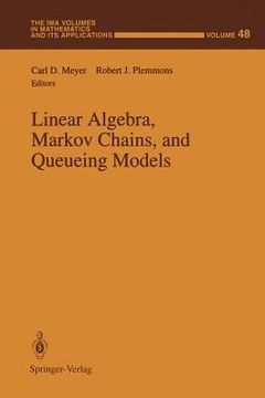 portada linear algebra, markov chains, and queueing models (en Inglés)
