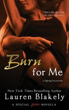 portada Burn for Me (en Inglés)