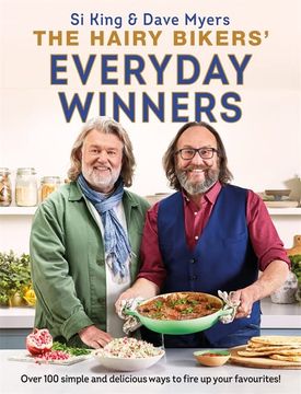 portada The Hairy Bikers' Everyday Winners: 100 Simple and Delicious Recipes to Fire Up Your Favourites! (en Inglés)