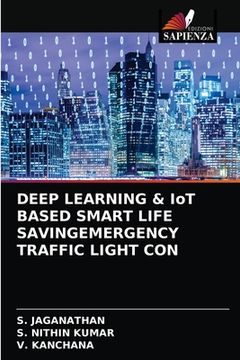 portada DEEP LEARNING & IoT BASED SMART LIFE SAVINGEMERGENCY TRAFFIC LIGHT CON (en Italiano)