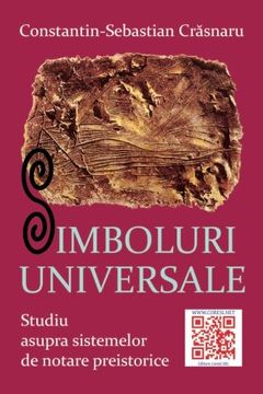 portada Simboluri universale: Studiu asupra sistemelor de notare preistorice