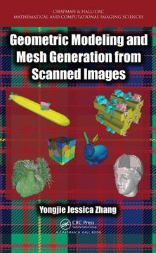 portada Geometric Modeling and Mesh Generation from Scanned Images (en Inglés)