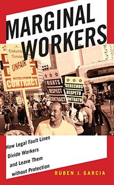 portada Marginal Workers: How Legal Fault Lines Divide Workers and Leave Them without Protection (Citizenship and Migration in the Americas)