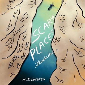 portada Scary Places, Illustrated: Paper dioramas of bottomless pits, oversized structures and all manner of natural and unnatural scary places. (in English)