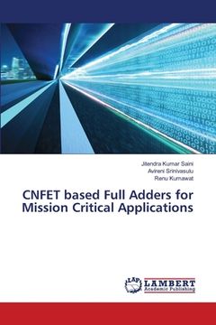 portada CNFET based Full Adders for Mission Critical Applications (en Inglés)