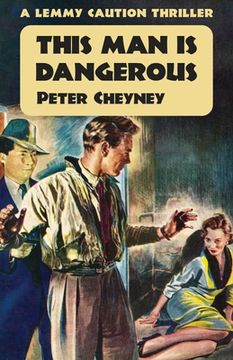 portada This Man is Dangerous: A Lemmy Caution Thriller (in English)