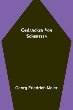 portada Gedancken von Schertzen (en Alemán)