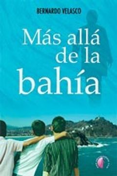 portada Más allá de la bahía (Novela)