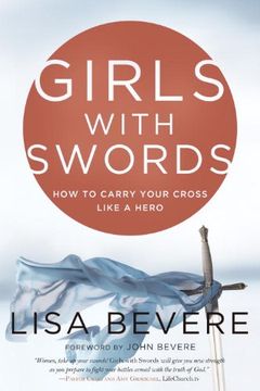 portada Girls With Swords: How to Carry Your Cross Like a Hero (en Inglés)