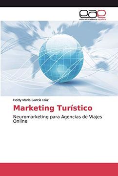 portada Marketing Turístico: Neuromarketing Para Agencias de Viajes Online