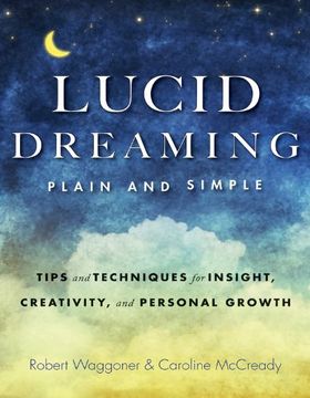 portada Lucid Dreaming, Plain and Simple: Tips and Techniques for Insight, Creativity, and Personal Growth (en Inglés)