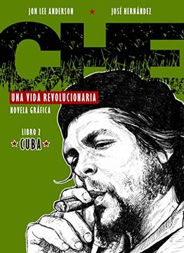 portada Che una Vida Revolucionaria. Cuba / Libro 2