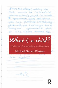 portada What is a Child? Childhood, Psychoanalysis, and Discourse (in English)